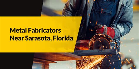 THE BEST 10 Metal Fabricators in SARASOTA, FL 